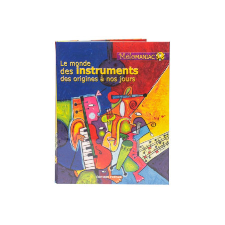 COFFRET LE MONDE DES INSTRUMENTS DES ORIGINES A NOS JOURS